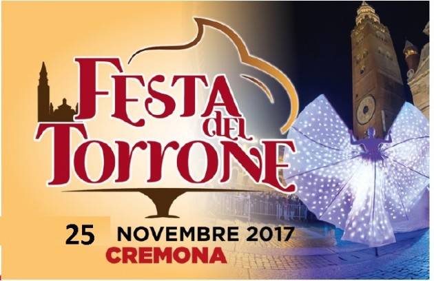 Cremona Festa del Torrone 2017 Il programma di sabato 25 novembre