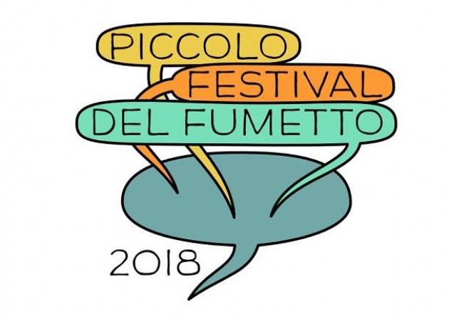 Arci Cremona PICCOLO FESTIVAL DEL FUMETTO 2018 nei giorni di Sabato 20 e domenica 21