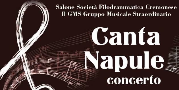 Al Filo di Cremona  ‘Canta  Napule ‘  sabato 20 gennaio ore 17