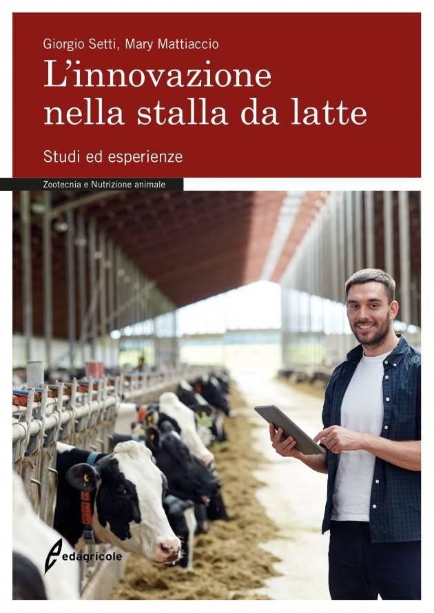LIBRO L'INNOVAZIONE NELLA  STALLA  DA  LATTE  STUDI ED ESPERIENZE a cura di Giorgio Setti - Mary Mattiaccio