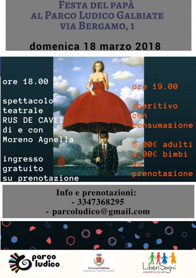 Festa del papà: spettacolo teatrale RUS DE CAVEI e aperitivo  al Parco Ludico Galbiate il 18/3