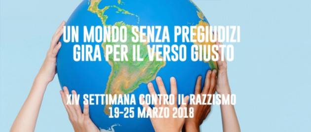 Cremona XIV SETTIMANA D’AZIONE CONTRO IL RAZZISMO  19-25 MARZO 2018