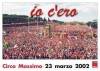 #AccaddeOggi II 23 marzo 2002 IO C'ERO a Roma alla manifestazione Cgil contro modifica articolo 18