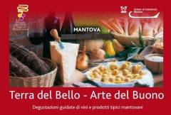 Mantova Fino al 19 aprile Terra del bello, arte del buono, rassegna gastronomica