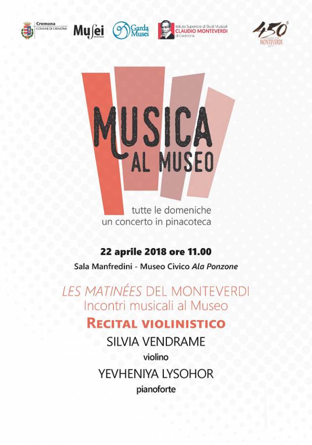 Cremona: 'Musica al Museo', domenica 22 aprile Recital violinistico