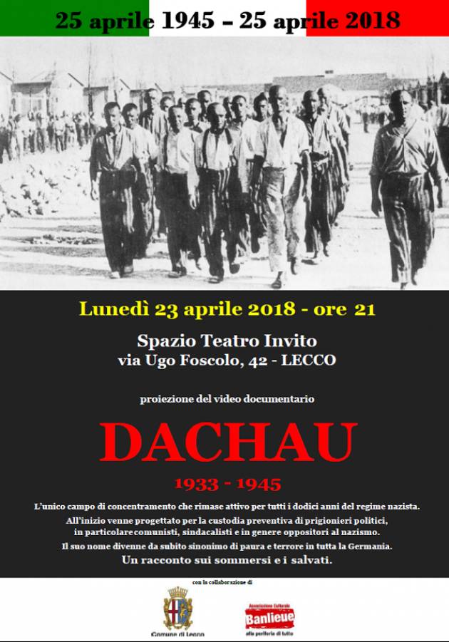 Lecco Questa sera / 23/4) la proiezione del documentario ‘Dachau 1933-1945’