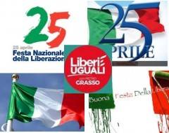 Liberi e Uguali (Cremona ): La Festa della Liberazione è e dovrebbe essere la festa e l'impegno per ogni liberazione.