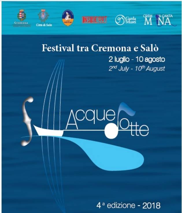 Ecco l’edizione 2018 Festival Acquedotte Cremona e Salò evento del 2 agosto a Cremona