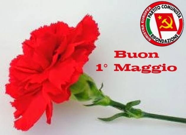 Da Rifondazione Comunista Buon Primo Maggio a tutti