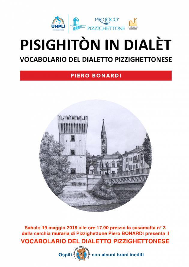 L’ECOAGENDA  EVENTI Alla Tre giorni di Pizzighettone si presenta l’ultimo lavoro del 'puéta cuntadìn' PIERO BONARDI.