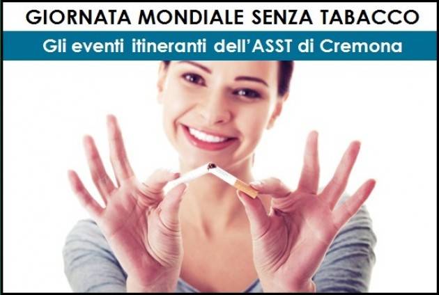 Il 31 maggio è la GIORNATA MONDIALE SENZA TABACCO Le iniziative dell’ASST di Cremona