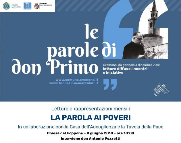 A Cremona Venerdì 8 giugno Prosegue il ciclo di lettura del progetto Le parole di don Primo. La parola ai poveri