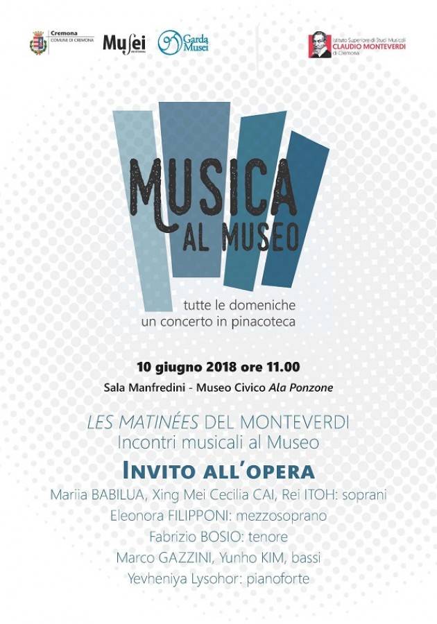 Cremona: domenica 10 giugno 'Invito all’opera' per la rassegna 'Musica al Museo'