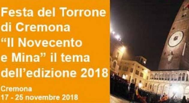 La Festa del Torrone di Cremona 2018 all’insegna di Mina dal 17 al 25 novembre