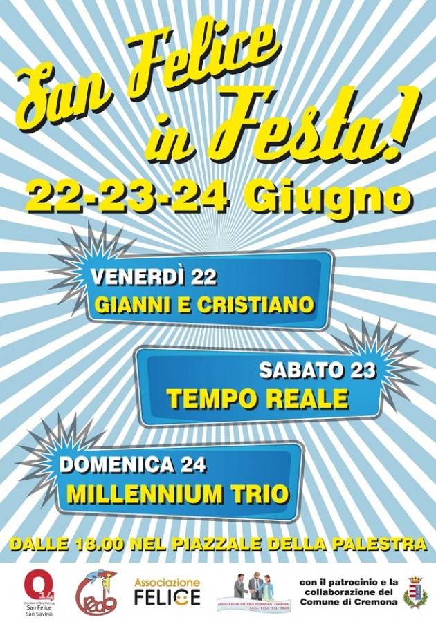 Cremona: dal 22 al 24 giugno San Felice è in festa!