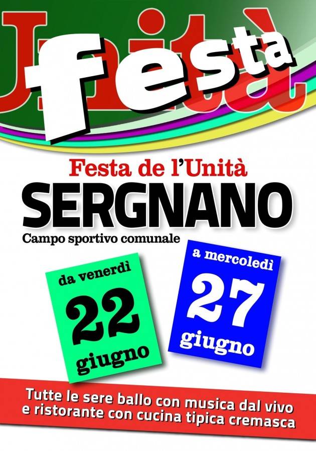 Feste Unità 2018 - Continua la Festa di Sergnano  fino al 27 giugno