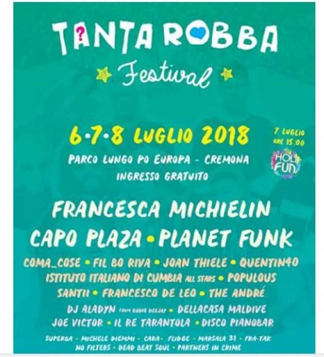 Cremona TANTA ROBBA FESTIVAL 2018 : 6-7-8 luglio