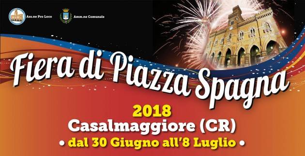 Casalmaggiore, Fiera di Piazza Spagna 2018 fino al 9 luglio