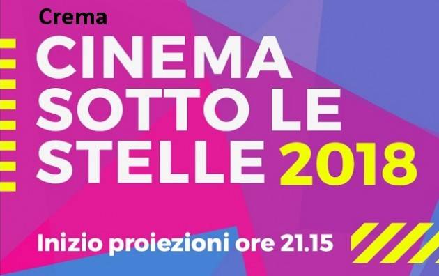 Crema Cinema sotto le stelle 2018 Film da Oscar proiezione del 21 agosto