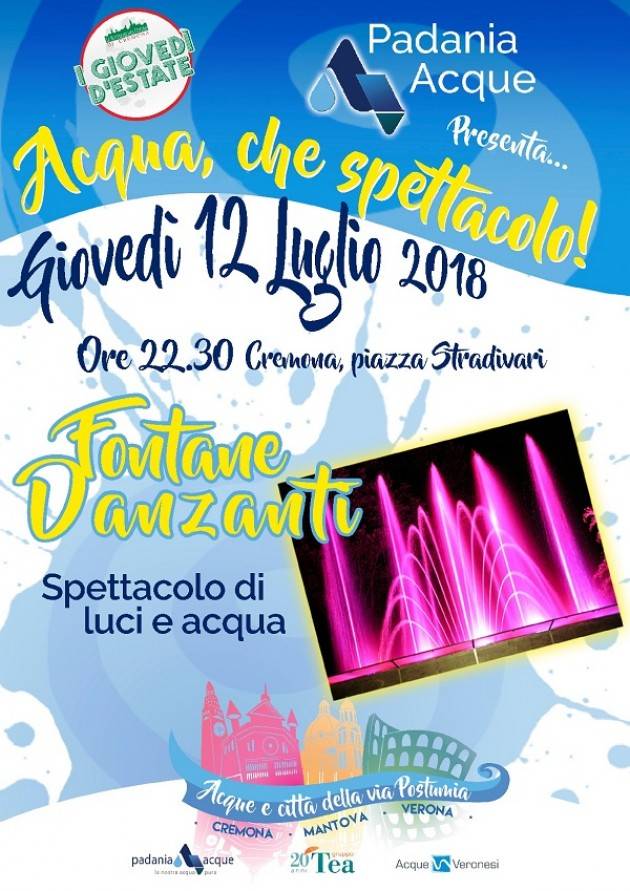Fontane Danzanti a Cremona  Padania Acque vi invita stasera Giovedì 12 luglio
