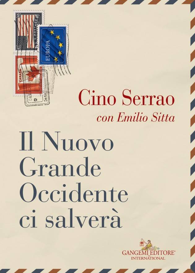 A Roma presentazione del libro IL NUOVO GRANDE OCCIDENTE CI SALVERÀ di Cino Serrao il 31 luglio