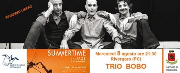 Dal 7 all'11 agosto finale col botto per Summertime in Jazz 2018! L'8/8 a Rivergaro.