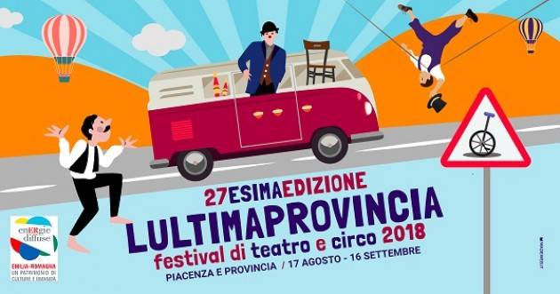  Festival 'Lultimaprovincia 2018': martedì 4 settemebre a Vigolzone