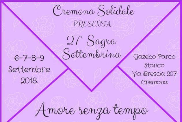 L'Azienda Cremona Solidale presenta la 27° Sagra Settembrina 6-7-8-9 Settembre 2018 