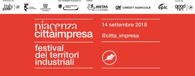  Il 14 settembre a Piacenza una nuova edizione della Città Impresa - Festival dei Territori Industriali