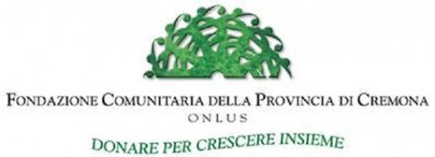   In pubblicazione il secondo bando 2018 di Fondazione Comunitaria della Provincia di Cremona ONLUS