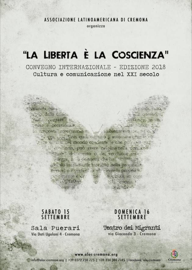 A Cremona CONVEGNO ‘LA LIBERTÀ È LA COSCIENZA’ - 4º EDIZIONE Organizza Associazione Latino Americana