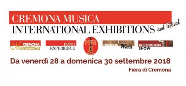 Cremona Musica International Exhibitions 2018 sempre più specializzata e ancora più grande