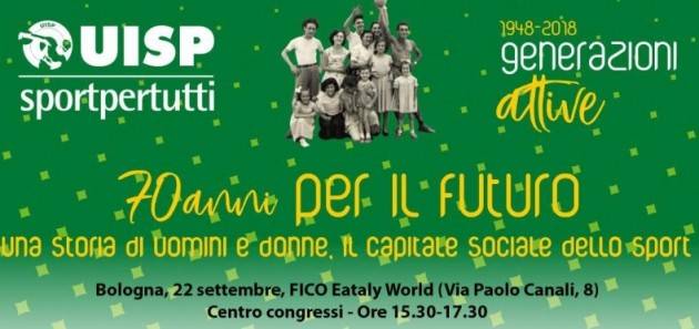 UISP celebra i sui primi 70° a Bologna il prossimo  sabato 22 settembre