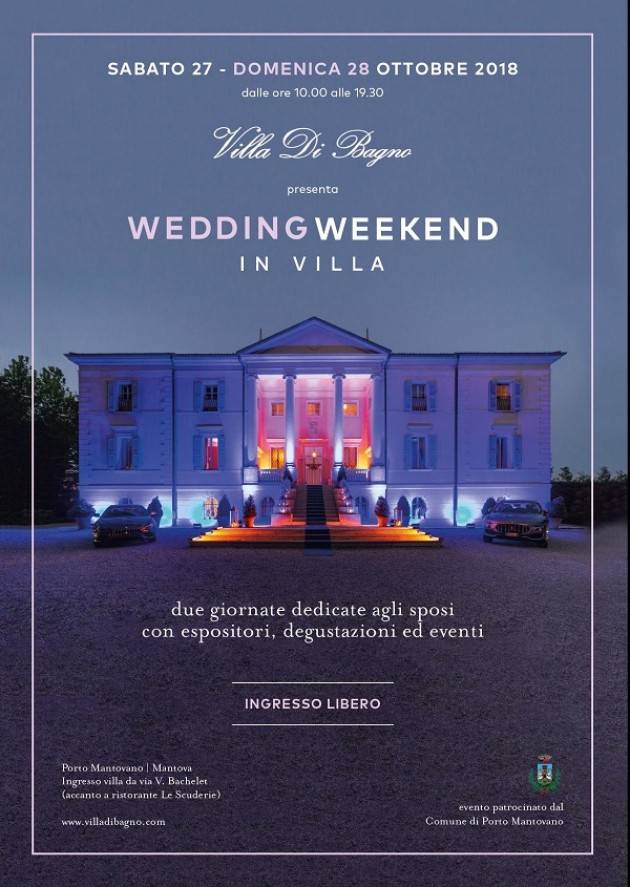Porto Mantovano (MN) Wedding Weekend in Villa i giorni 27 e 28 ottobre 2018
