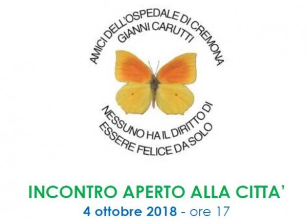 Cremona l’Associazione Amici dell’Ospedale Gianni Carutti  incon tra la città il 4 ottobre