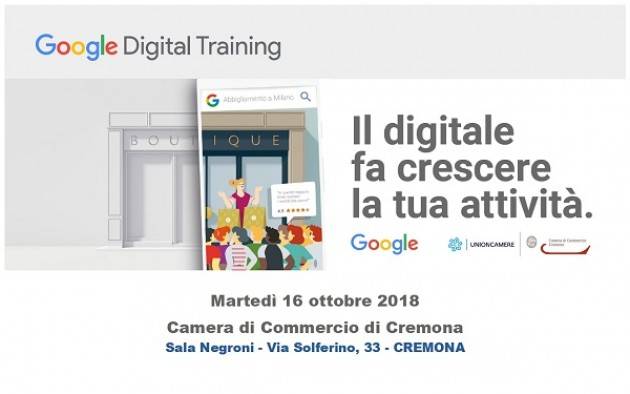 Cremona: martedì 16 ottobre 'Google Digital Training. Il digitale fa crescere la tua attività'