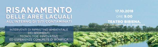 Mantova Convegno sul risanamento delle aree lacuali il 17 ottobre