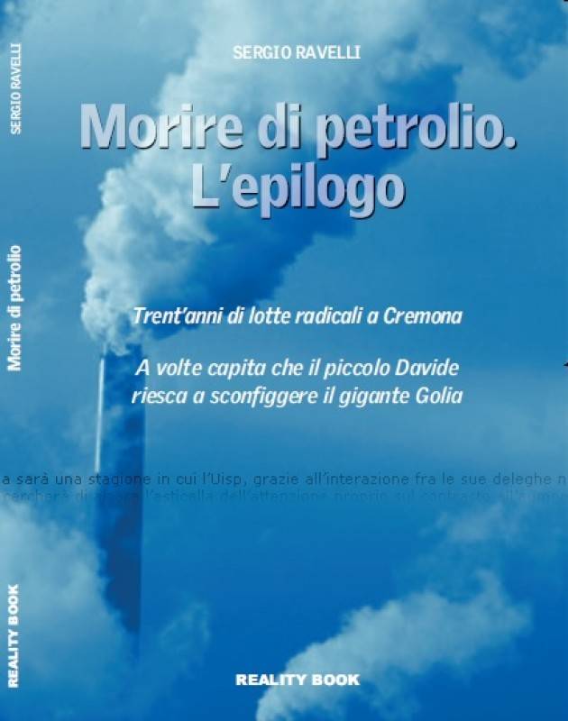 Cremona Esce il nuovo libro di Sergio Ravelli sul caso Tamoil.