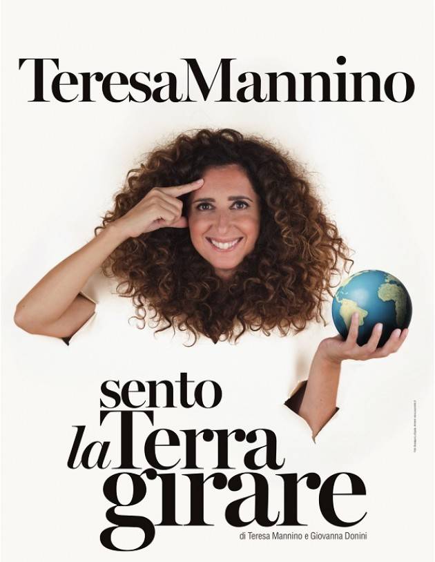 Al Teatro Ponchielli venerdì 8 Febbraio 2019 Teresa Mannino in 'Sento la terra girare'