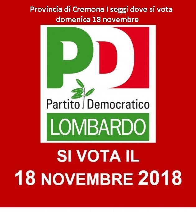 Cremona Congresso Lombardo e Provinciale Partito Democratico Domenica 18 novembre . Dove si vota