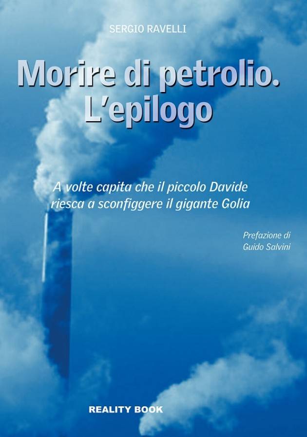 Cremona Esce il nuovo libro di Sergio Ravelli sul caso Tamoil, ‘Morire di petrolio. L'epilogo’.