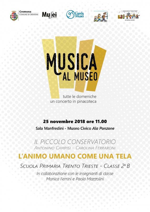 Il Piccolo Conservatorio  della Trento e Trieste per la rassegna Musica al Museo di Cremona Evento del 25
