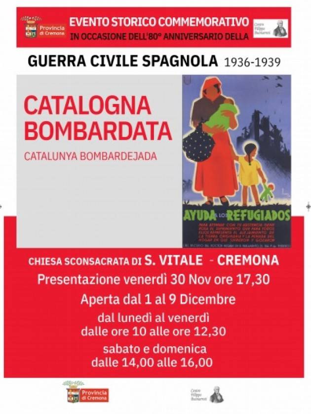 Cremona  80 ° CATALOGNA BOMBARDATA, CATALUNYA BOMBARDEJADA  Evento storico il 30 nov