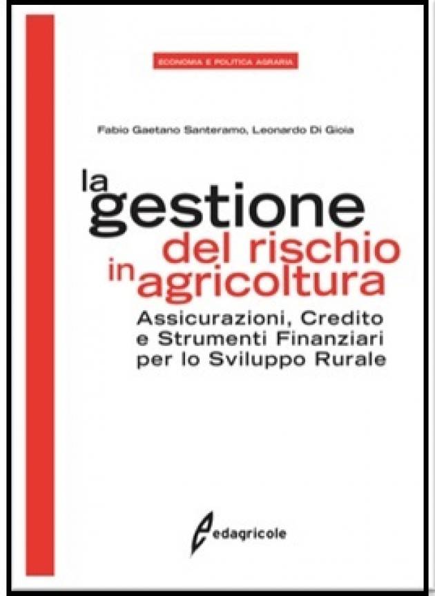 Edagricole presenta il libro LA GESTIONE DEL RISCHIO IN AGRICOLTURA  …