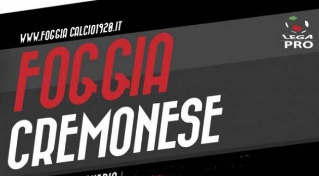 In ricordo di Federico Scazzoli che non ha potuto vedere  Foggia -Cremonese  (3-1) di Giorgio Barbieri