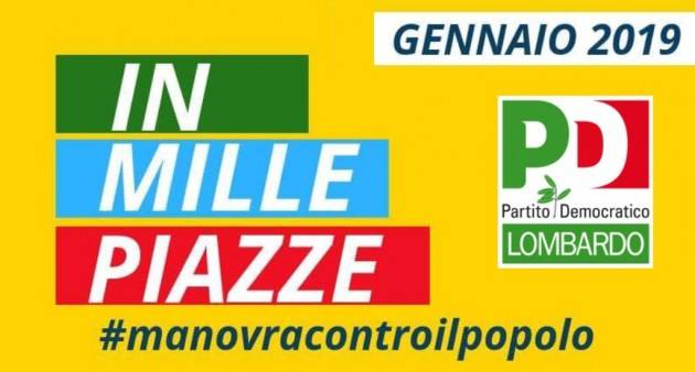 ANCHE  A Cremona MOBILITAZIONE PD il 12 Contro la manovra del Governo  M5S-LEGA