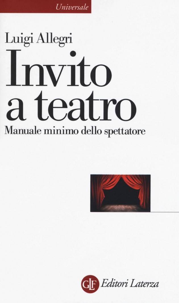 Teatro Ponchielli PRESENTAZIONE DEL LIBRO  INVITO A TEATRO Manuale minimo dello spettatore di Luigi Allegri