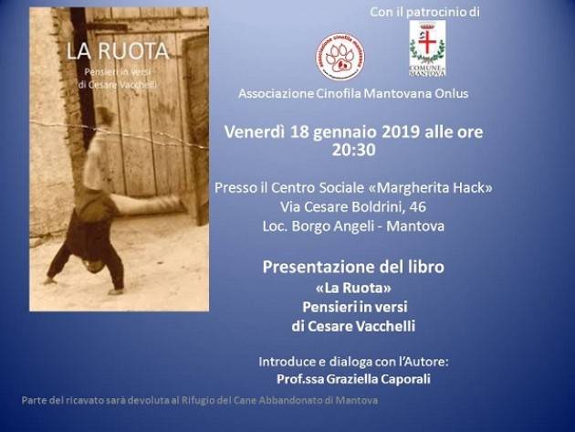 Mantova: Presentazione del libro 'La Ruota' - Pensieri in versi di Cesare Vacchelli venerdì 18 gennaio