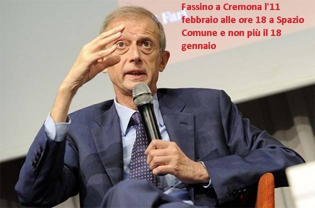 Piero Fassino non sarà più a Cremona il 18 gennaio ma l’11 febbraio sempre alle 18 a Spazio Comune