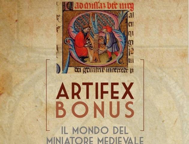 Castelverde: dal 26 gennaio la mostra 'ARTIFEX BONUS - Il mondo del miniatore medievale'
